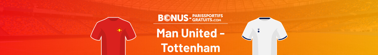 manchester united vs tottenham paris sportifs