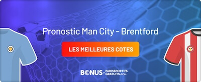 pronostic man city vs brentford sur bpsg