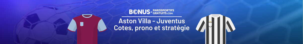 parier sur aston villa vs juvnetus avec bpsg