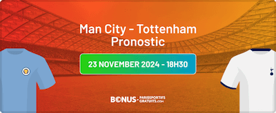 pronostic sur le match man city tottenham