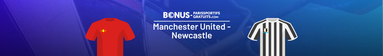 info pour parier sur man united vs newcastle avec bpsg