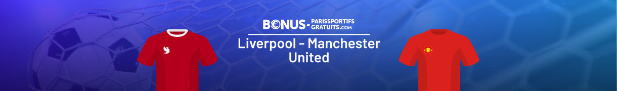 paris sportifs libverpool vs man united