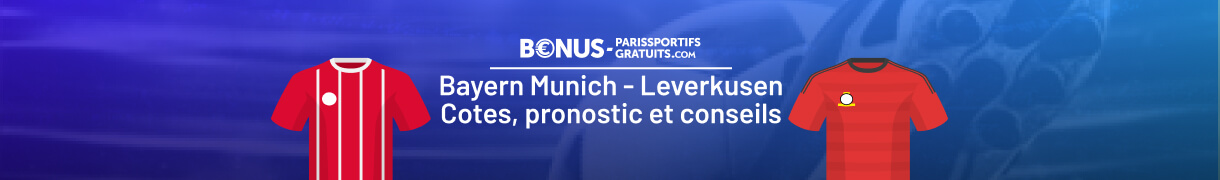 tout pour parier sur bayern munich vs lverkusen