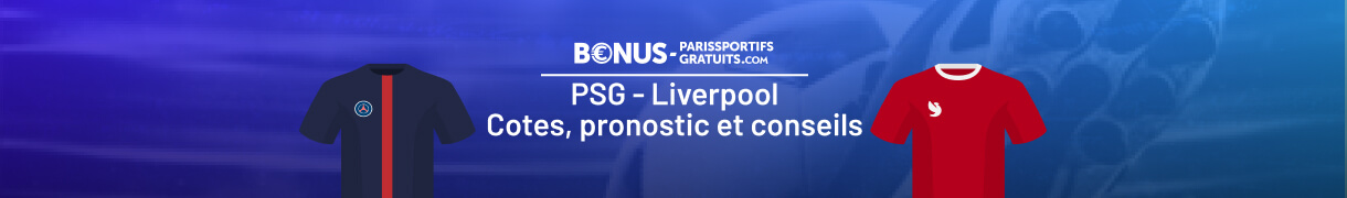 psg vs liverpool paris sportifs